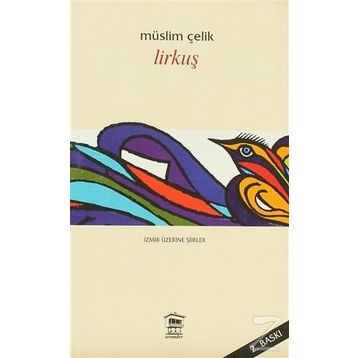 Lirkuşu - Müslim Çelik