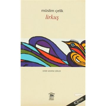 Lirkuşu - Müslim Çelik