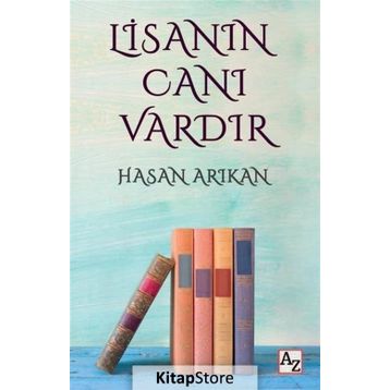 Lisanın Canı Vardır - Hasan Arıkan