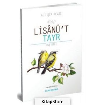 Lisanü't Tayr / Ali Şir Nevayi