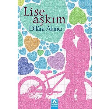 LISE AŞKIM - DILARA AKINCI