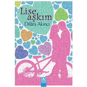 LISE AŞKIM - DILARA AKINCI