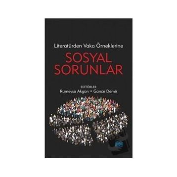 Literatürden Vaka Örneklerine Sosyal Sorunlar Nobel Yayınevi
