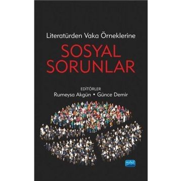 Literatürden Vaka Örneklerine Sosyal Sorunlar Nobel Yayınevi