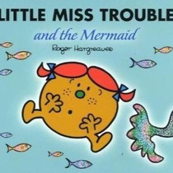 Lıttle Mıss Trouble And The Mermaıd - Adam Hargreaves