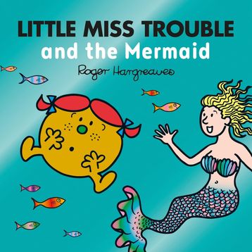 Lıttle Mıss Trouble And The Mermaıd - Adam Hargreaves