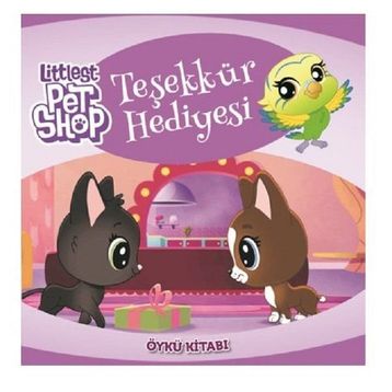 Littlest Pet Shop Teşekkür Hediyesi Öykü Kitabı - Kolektif