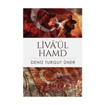Liva'ül Hamd - Deniz Turgut Öner