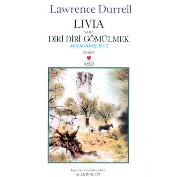 LIVIA YA DA DIRI DIRI GÖMÜLMEK - LAWRENCE DURRELL