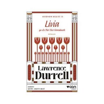 LIVIA YA DA DIRI DIRI GÖMÜLMEK - LAWRENCE DURRELL