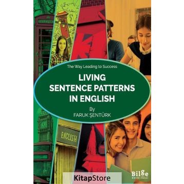 Living Sentence Patterns in English - Faruk Şentürk