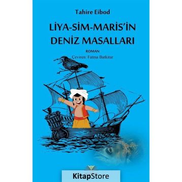 Liya-Sim-Maris'in Deniz Masalları - Tahire Eibod