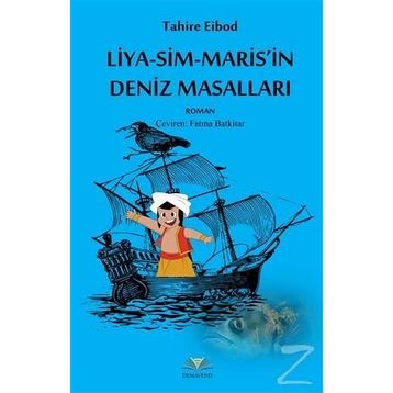 Liya-Sim-Maris'in Deniz Masalları - Tahire Eibod