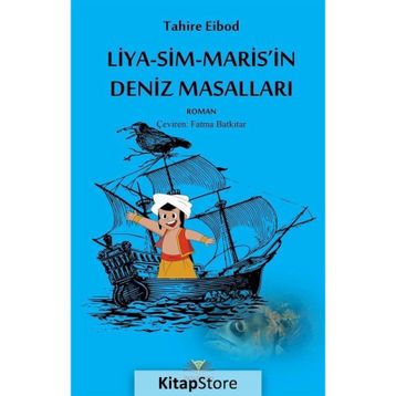 Liya-Sim-Maris'in Deniz Masalları - Tahire Eibod