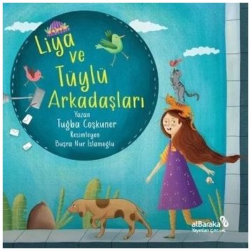 Liya ve Tüylü Arkadaşları - Tuğba Coşkuner