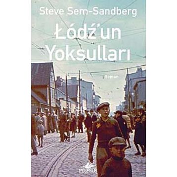 LODZ'UN YOKSULLARI - STEVE SEM-SANDBERG