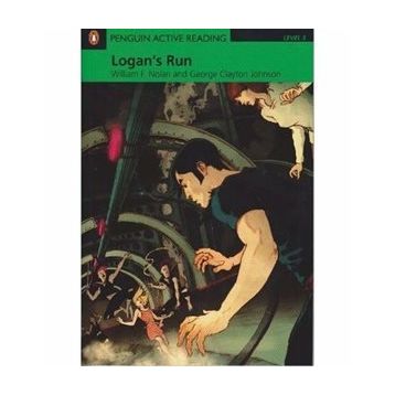 LOGAN'S RUN - GEORGE CLAYTON JOHNSON;WILLIAM F. NOLAN