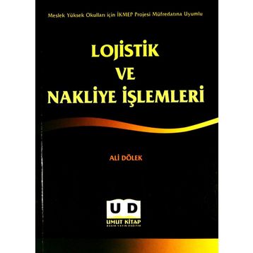 Lojistik ve Nakliye İşlemleri - Ali Dölek