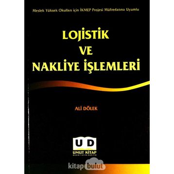 Lojistik ve Nakliye İşlemleri - Ali Dölek