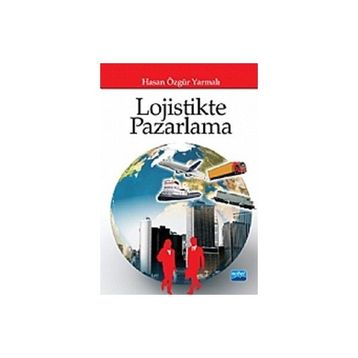 Lojistikte Pazarlama - Hasan Özgür Yarmalı