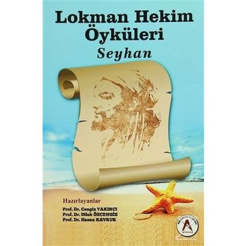 Lokman Hekim Öyküleri Seyhan - Cengiz Yakıncı Dilek Özcengiz Hasan Kavruk