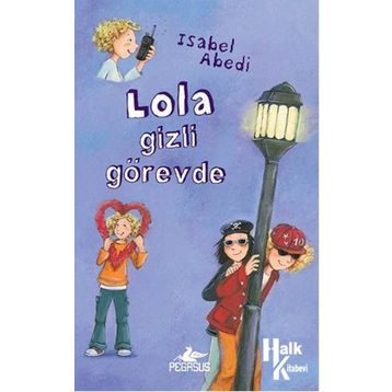 Lola Gizli Görevde Ciltli - İsabel Abedi