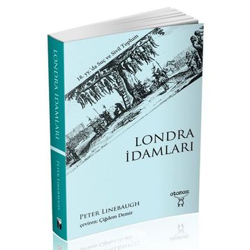 Londra İdamları - Peter Linebaugh