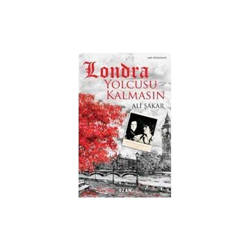 Londra Yolcusu Kalmasın - Ali Şakar