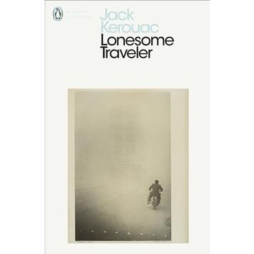 Lonesome Traveler - Jack Kerouac