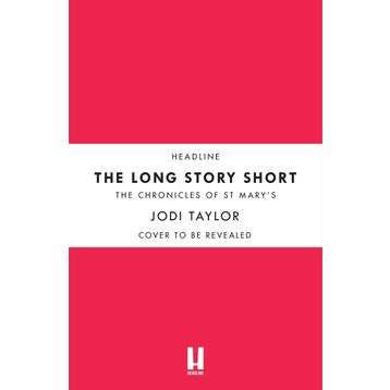 Long Story Short - Jodi Taylor