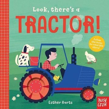 Look There S A Tractor-Nosy Crow Publishing