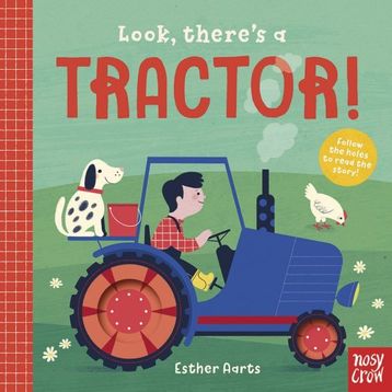 Look There S A Tractor-Nosy Crow Publishing