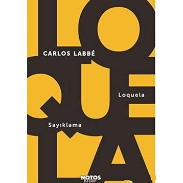 Loquela - Sayıklama - Carlos Labbe