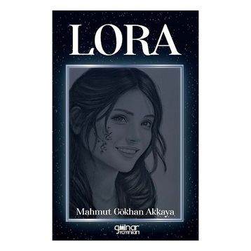 Lora - Mahmut Gökhan Akkaya
