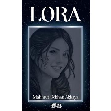 Lora - Mahmut Gökhan Akkaya