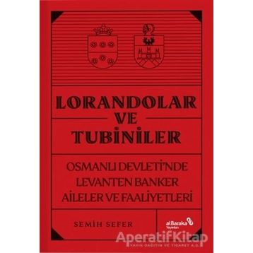 Lorandolar ve Tubiniler - Semih Sefer