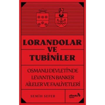 Lorandolar ve Tubiniler - Semih Sefer