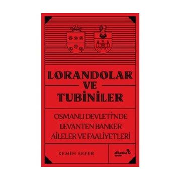Lorandolar ve Tubiniler - Semih Sefer