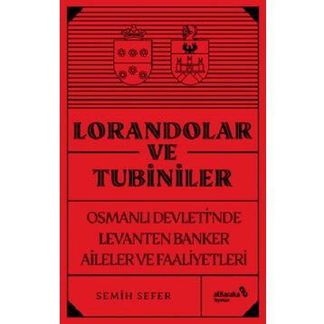 Lorandolar ve Tubiniler - Semih Sefer