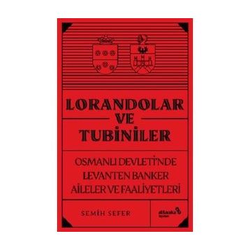 Lorandolar ve Tubiniler - Semih Sefer