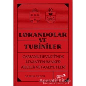 Lorandolar ve Tubiniler - Semih Sefer