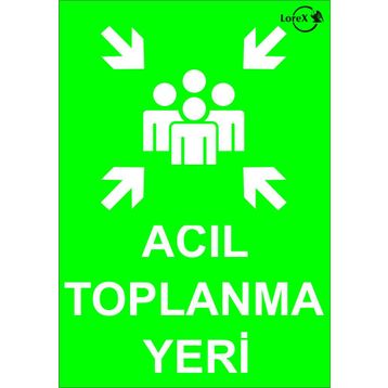 Lorex LR-IS245 Acil Toplanma Yeri Uyarı Levhası