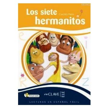 LOS SIETE HERMANITOS + CD (LEEF NIVEL-3) 7-10 YAŞ İSPANYOLCA OKUMA KITABI - CECILIA PISOS