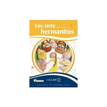 LOS SIETE HERMANITOS + CD (LEEF NIVEL-3) 7-10 YAŞ İSPANYOLCA OKUMA KITABI - CECILIA PISOS