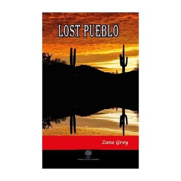 Lost Pueblo - Zane Grey