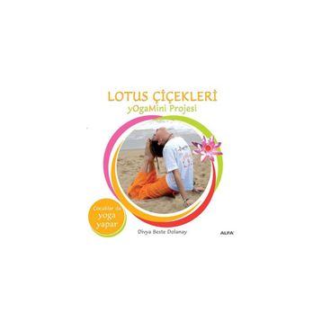 LOTUS ÇİÇEKLERİ YOGAMINI PROJESI - DIVYA BESTE DOLANAY