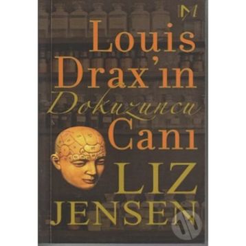 LOUIS DRAX'IN DOKUZUNCU CANI - LIZ JENSEN