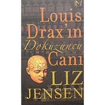 LOUIS DRAX'IN DOKUZUNCU CANI - LIZ JENSEN