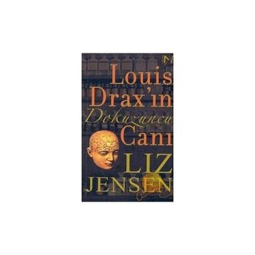 LOUIS DRAX'IN DOKUZUNCU CANI - LIZ JENSEN