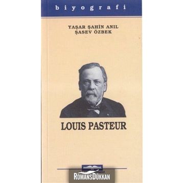 LOUIS PASTEUR - YAŞAR ŞAHİN ANIL